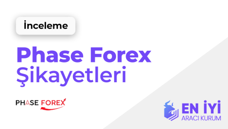 Phase Forex Şikayetleri